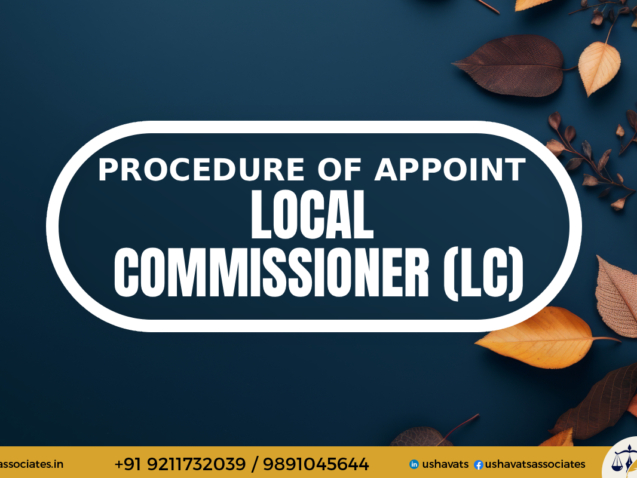 LC - Local Commissioner Best Advocate in Dwarka Court