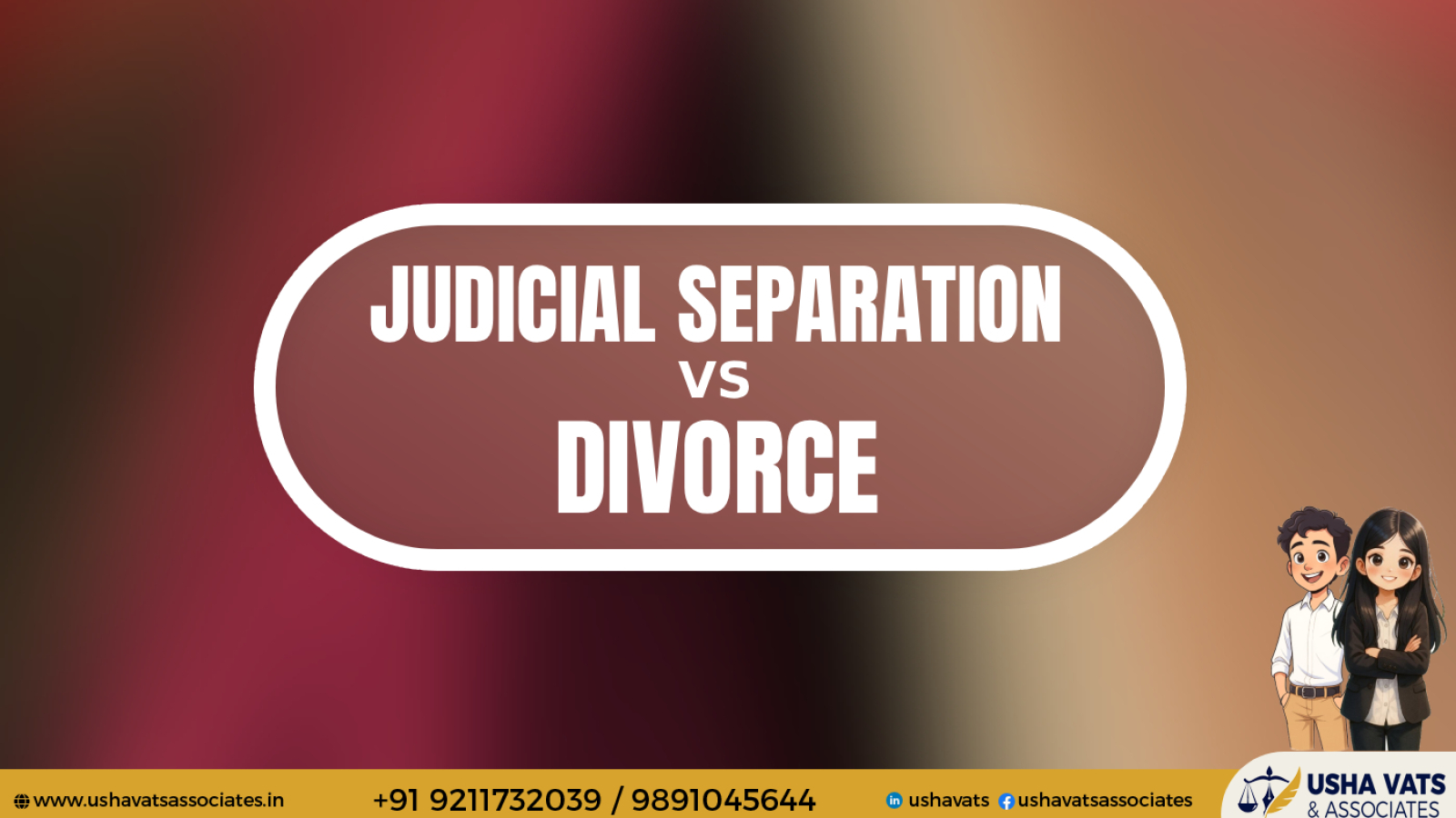 Judicial Separation Vs Divorce - Best Female Advocate In Delhi