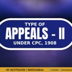 Type of Appeals Under CPC -1908