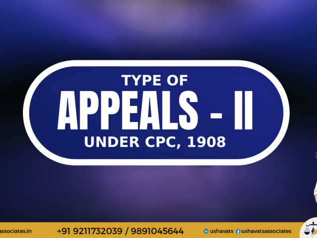 Type of Appeals Under CPC -1908