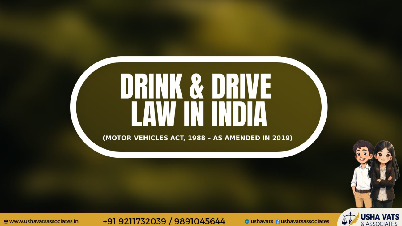 Best Advocate in Dwarka Court For Motor Vehicle Accident Cases - Drink and Drive Law in India
