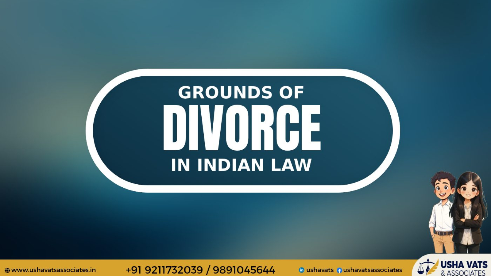 Best Female Advocate in Dwarka - Grounds on Divorce in Indian Law