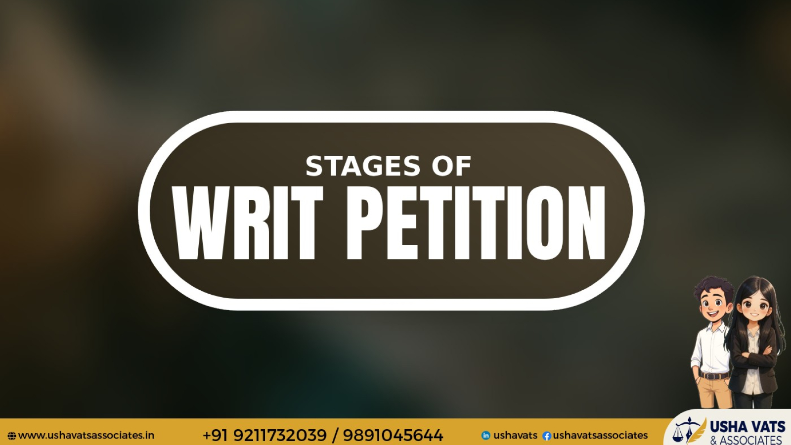 Stages of Writ Petition - Best Advocate In Dwarka