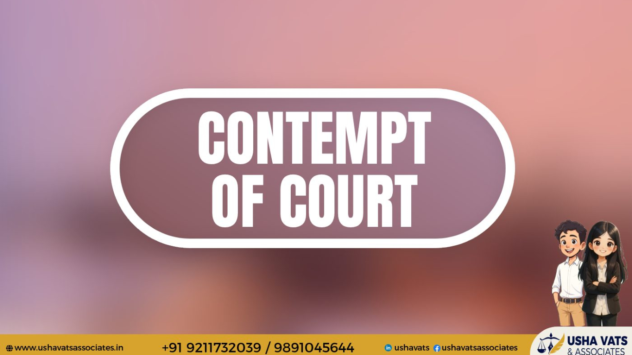 Contempt of Court - Best Female Advocate in Dwarka