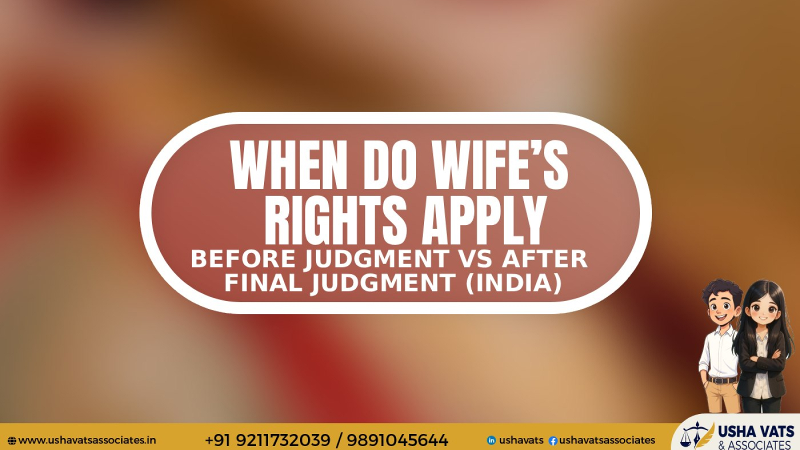 When Do Wife's Rights Apply - Best Advocate In Dwarka
