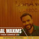 Legal Maxims - Best Advocate in Dwarka
