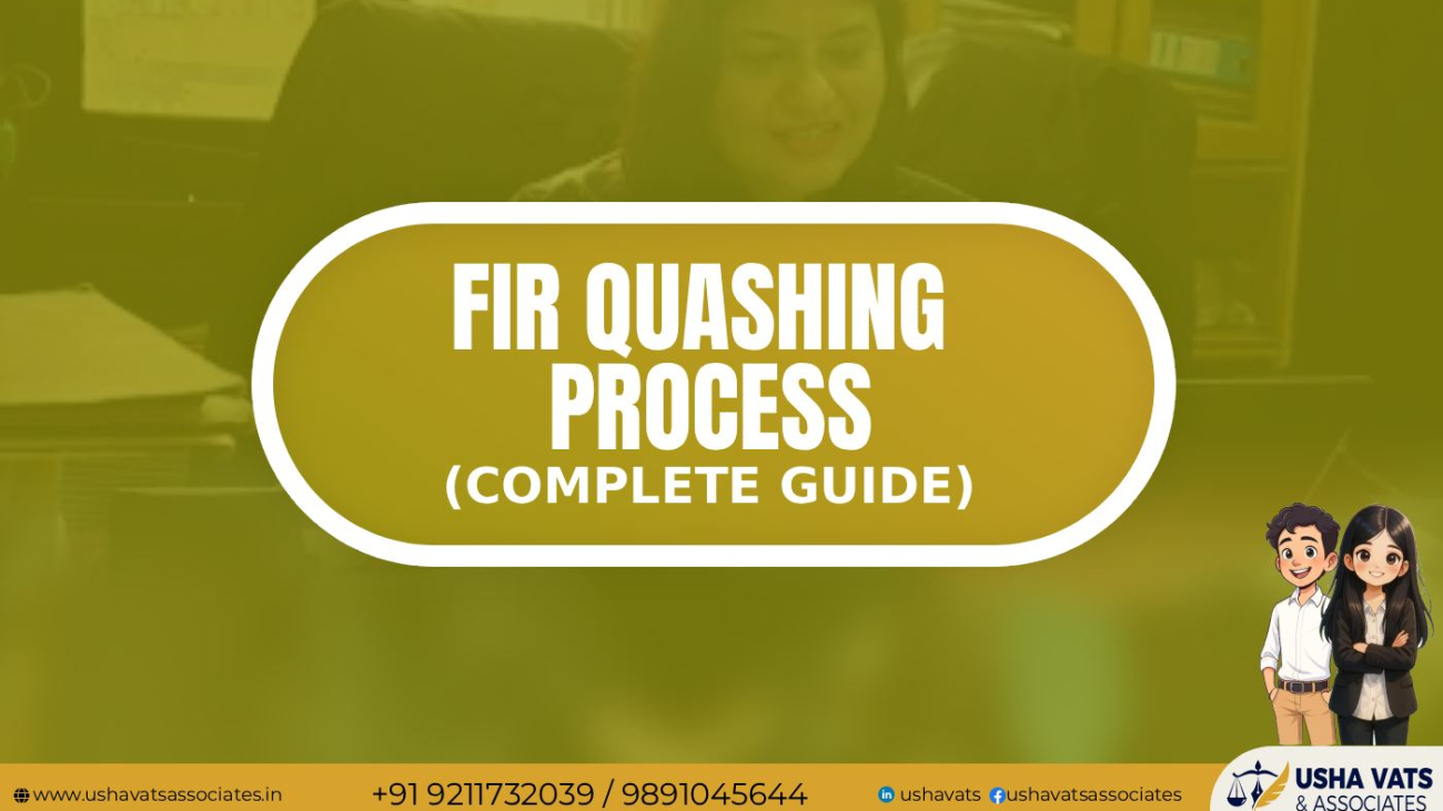 FIR Quashing Process | Best Female Advocate In Dwarka Delhi