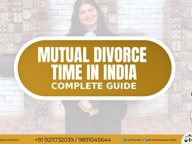 Mutual Divorce Time in India - Best Advocate for Divorce In Dwarka Delhi