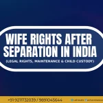 Wife Rights After Separation