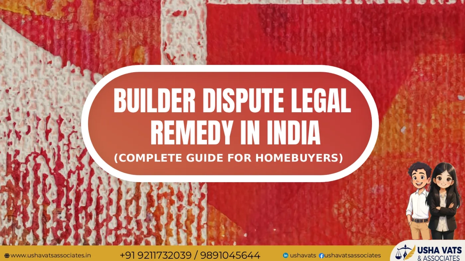 Best Civil Advocate In Delhi Dwarka - Builder Dispute Legal Remedy