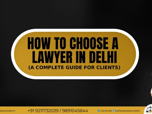 Best Female Advocate In Delhi Dwarka - How To Choose Lawyer in delhi