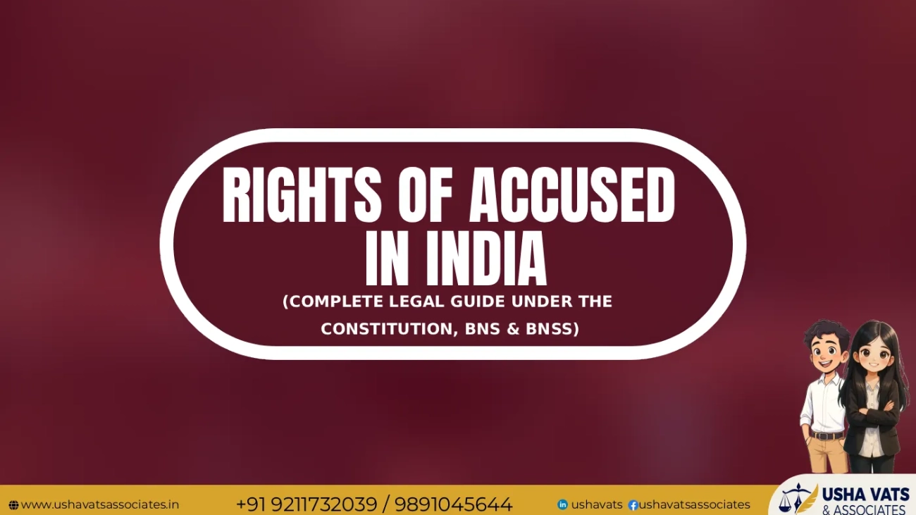 Best Criminal Advocate in Dwarka Delhi - Rights of Accused