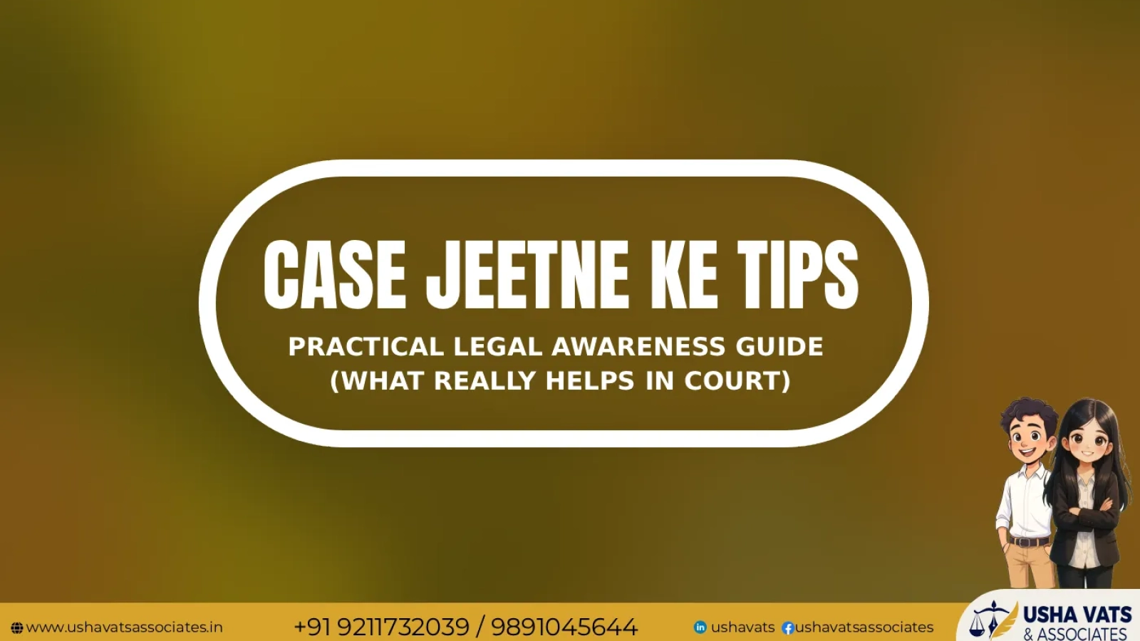 Case Jeetne Ke Tips | Legal Awareness Guide | Usha Vats & Associates