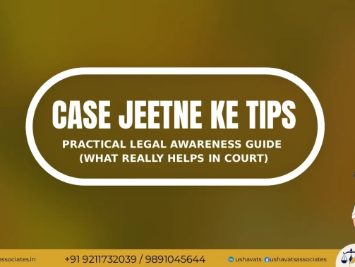 Case Jeetne Ke Tips | Legal Awareness Guide | Usha Vats & Associates