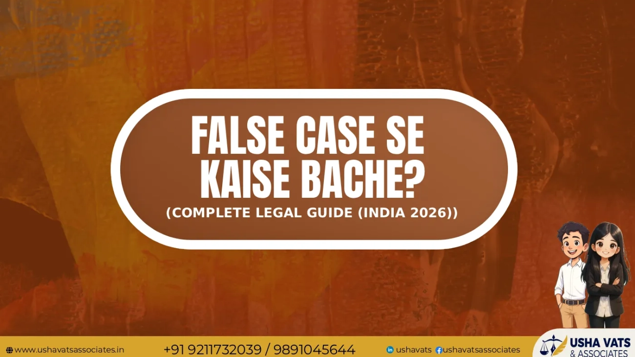 False Case Se Kaise Bache - Best Female Advocate In Dwarka