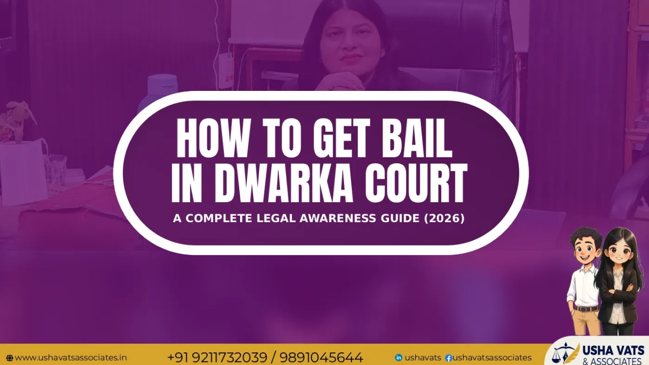 Best Advocate in Dwarka Court For Bail